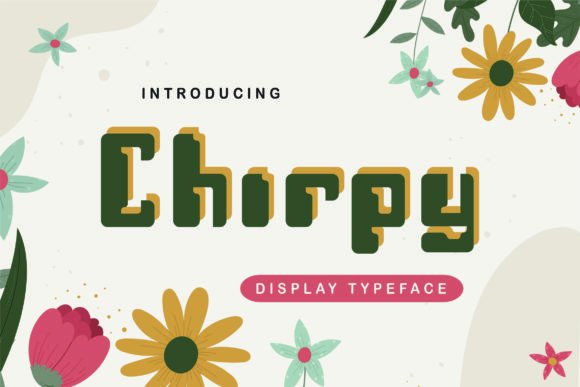 Chirpy: A Modern Display Font for Creative Projects