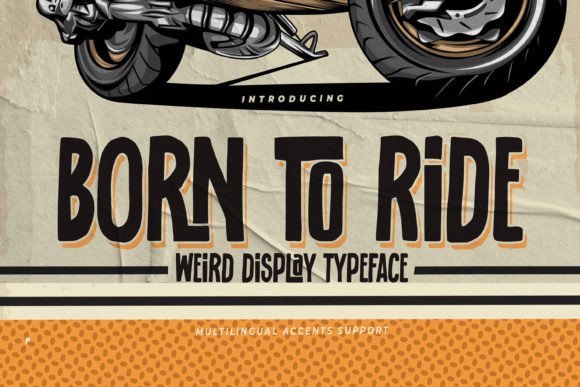 Discover Born to Ride: A Versatile Display Font for Creative Projects