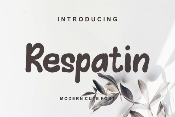 Respatin: A Fun and Friendly Display Font