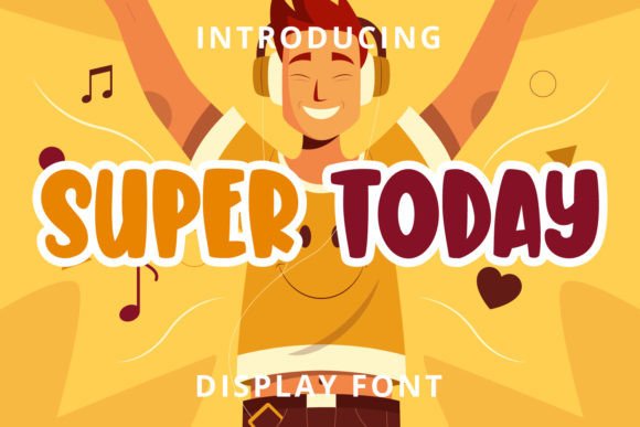 Super Today: A Fun and Cute Display Font for Crafters